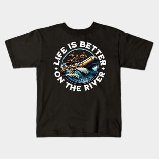 Life Is Better On The River Kids T-Shirt